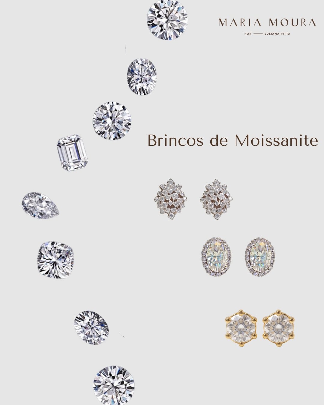 Carrossel Brincos de Moissanite no Instagram da Maria Moura Joias, com as pedras soltas em lapidações diferentes