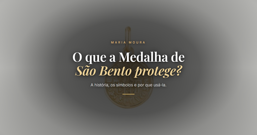 O que a Medalha de São Bento protege?. A história, os símbolos e por que usá-la. Blog da Maria Moura Joias.