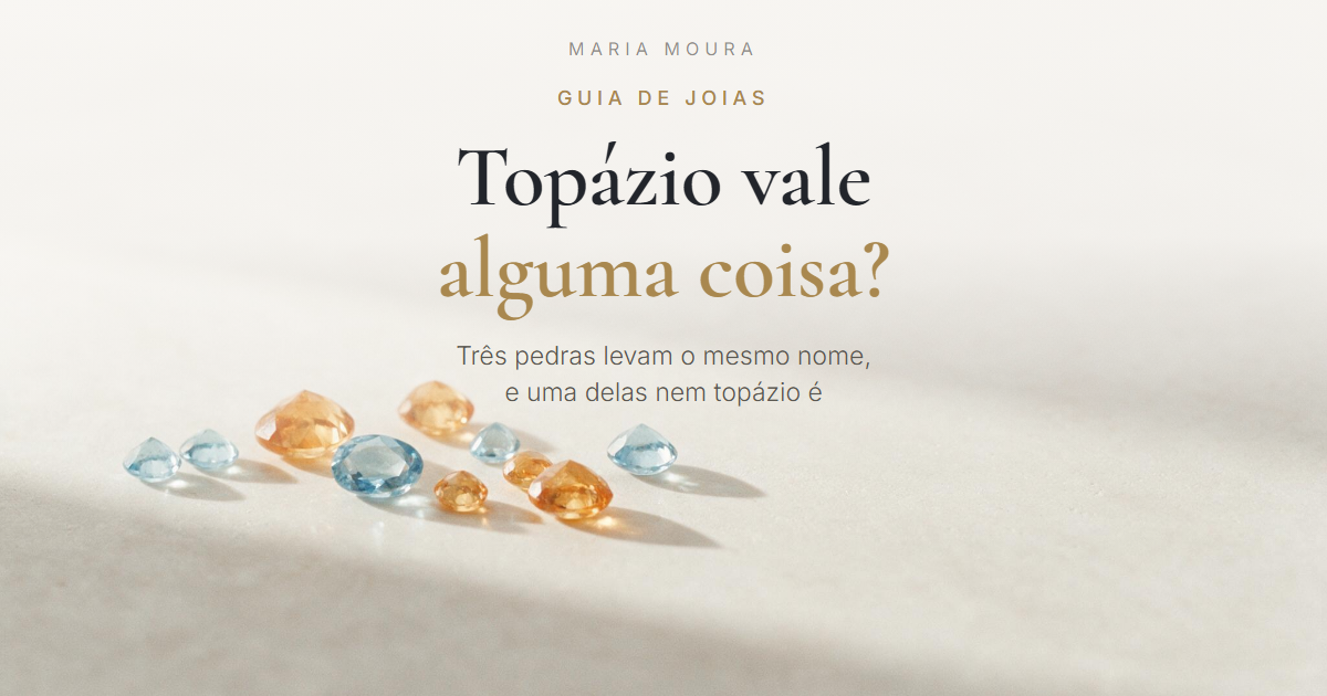 Capa do guia sobre topázio da Maria Moura Joias, com topázios azuis e alaranjados soltos sobre fundo claro